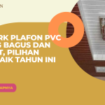 7 Merk Plafon PVC yang Bagus dan Awet, Pilihan Terbaik Tahun Ini