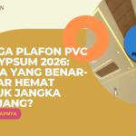 Harga Plafon PVC vs Gypsum 2026: Mana yang Benar-Benar Hemat untuk Jangka Panjang?