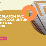 Merk Plafon PVC Terbaik 2025 untuk Rumah dan Kantor