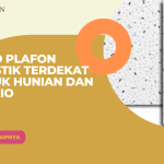 Toko Plafon Akustik Terdekat untuk Hunian dan Studio