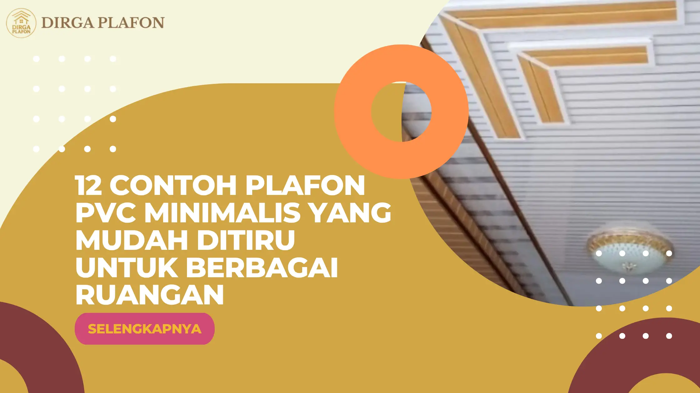 12 Contoh Plafon PVC Minimalis yang Mudah Ditiru untuk Berbagai Ruangan