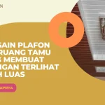 8 Desain Plafon PVC Ruang Tamu yang Membuat Ruangan Terlihat Lebih Luas