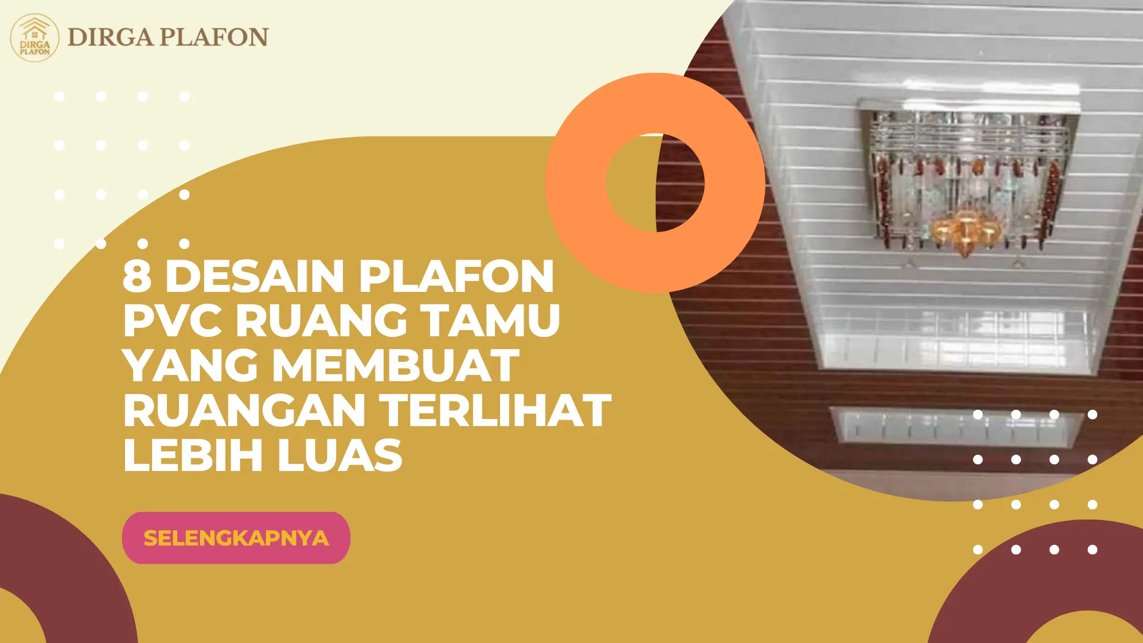 8 Desain Plafon PVC Ruang Tamu yang Membuat Ruangan Terlihat Lebih Luas