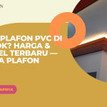 Cari Plafon PVC di Depok? Harga & Model Terbaru — Dirga Plafon