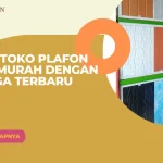 Cari Toko Plafon PVC Murah dengan Harga Terbaru