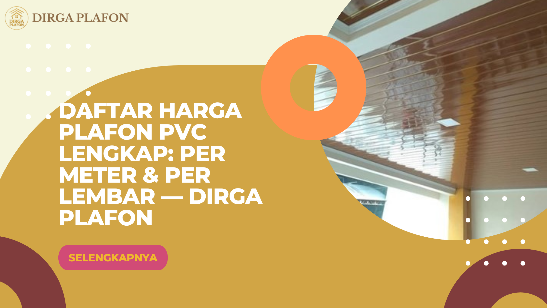 Daftar Harga Plafon PVC Lengkap: Per Meter dan Per Lembar Dirga Plafon