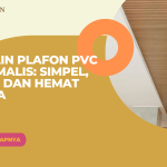 Desain Plafon PVC Minimalis_ Simpel, Rapi, dan Hemat Biaya