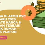 Harga Plafon PVC Terbaru 2025 Update Harga & Pilihan Terbaik untuk Rumah — Dirga Plafon