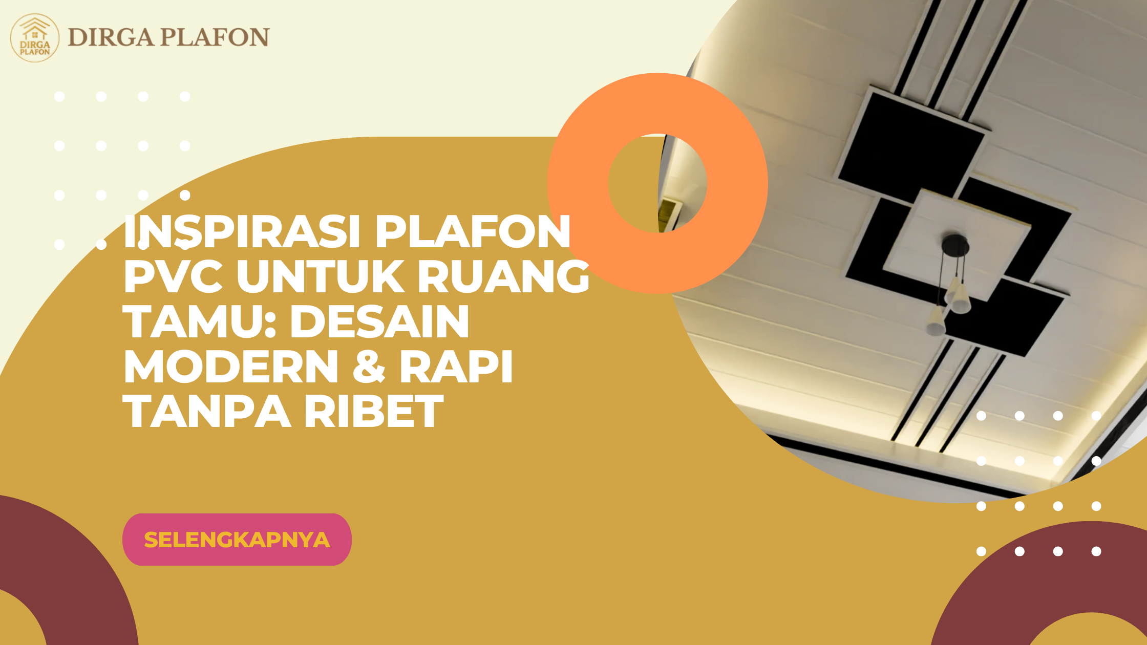 Inspirasi Plafon PVC untuk Ruang Tamu_ Desain Modern & Rapi tanpa Ribet