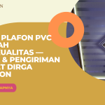 Jual Plafon PVC Murah Berkualitas — Stok & Pengiriman Cepat Dirga Plafon