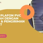 Jual Plafon PVC Murah dengan Stok & Pengiriman Cepat