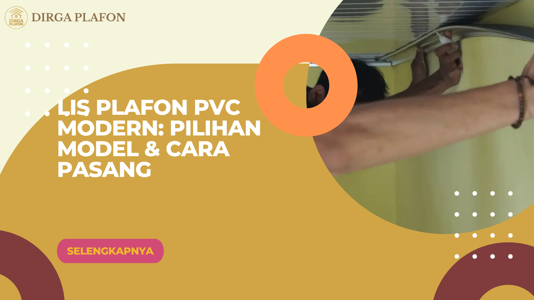 Lis Plafon PVC Modern: Pilihan Model & Cara Pasang