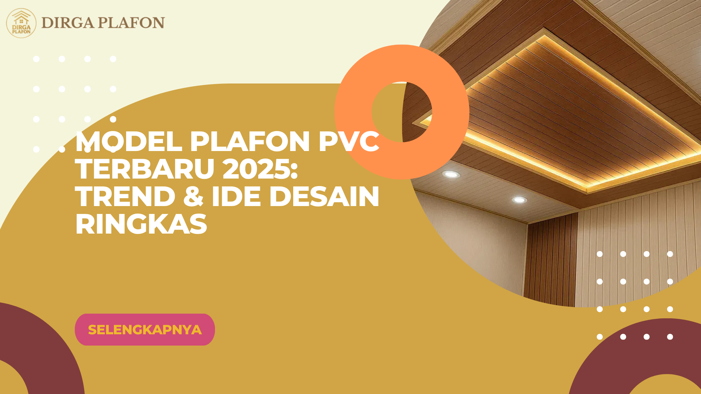 Model Plafon PVC Terbaru 2025: Tren & Ide Desain Ringkas