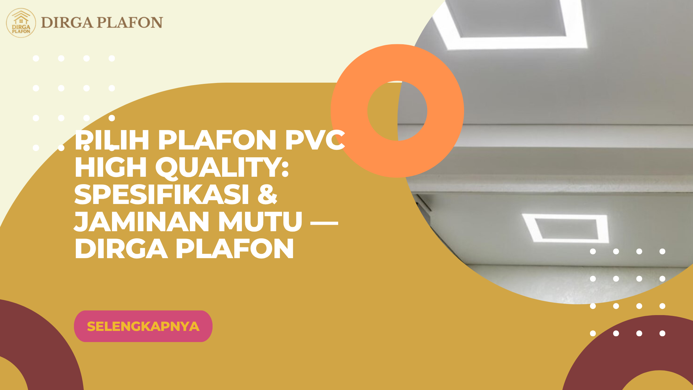 Pilih Plafon PVC High Quality: Spesifikasi & Jaminan Mutu — Dirga Plafon