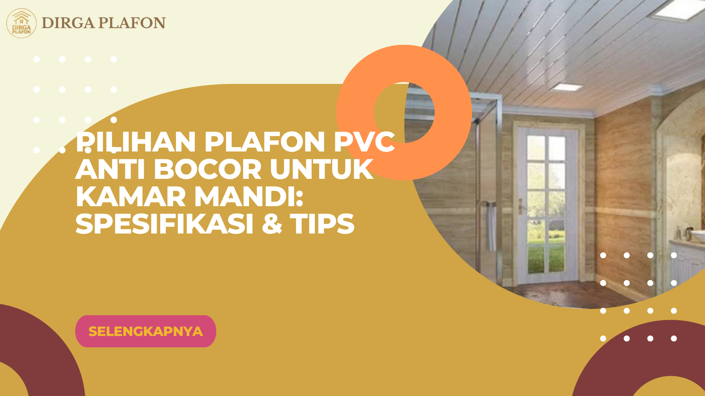 Pilihan Plafon PVC Anti Bocor untuk Kamar Mandi: Spesifikasi & Tips