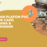Pilihan Plafon PVC untuk Cafe: Suasana & Ketahanan