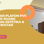 Pilihan Plafon PVC untuk Ruang Makan: Estetika & Perawatan