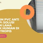 Plafon PVC Anti Rayap: Solusi Tahan Lama untuk Hunian di Area Tropis