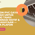 Plafon PVC Gaya Mewah untuk Ruang Tamu: Kombinasi Motif & Pencahayaan — Dirga Plafon