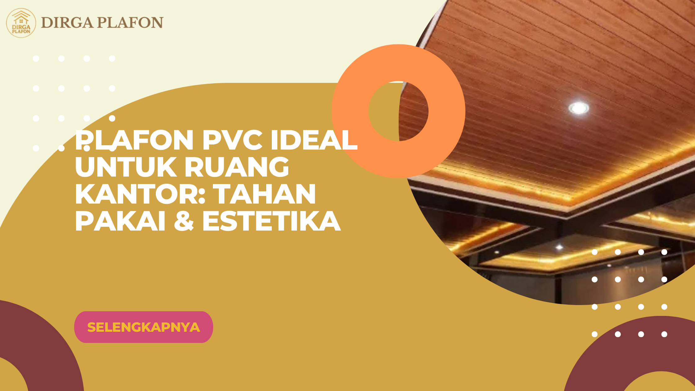 Plafon PVC Ideal untuk Ruang Kantor: Tahan Pakai & Estetika
