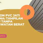 Plafon PVC Jati Warna: Tampilan Kayu Tanpa Perawatan Berat