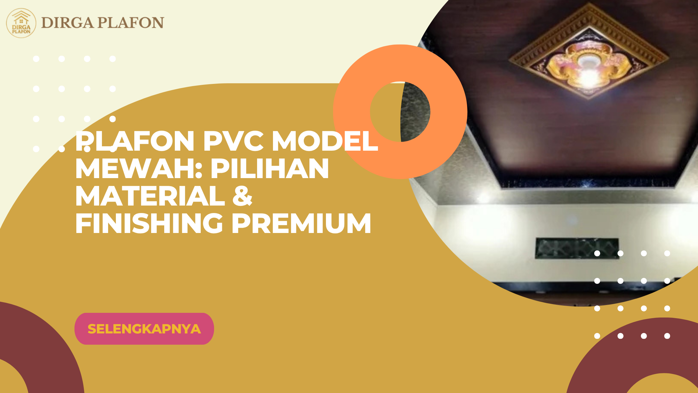 Plafon PVC Model Mewah: Pilihan Material & Finishing Premium