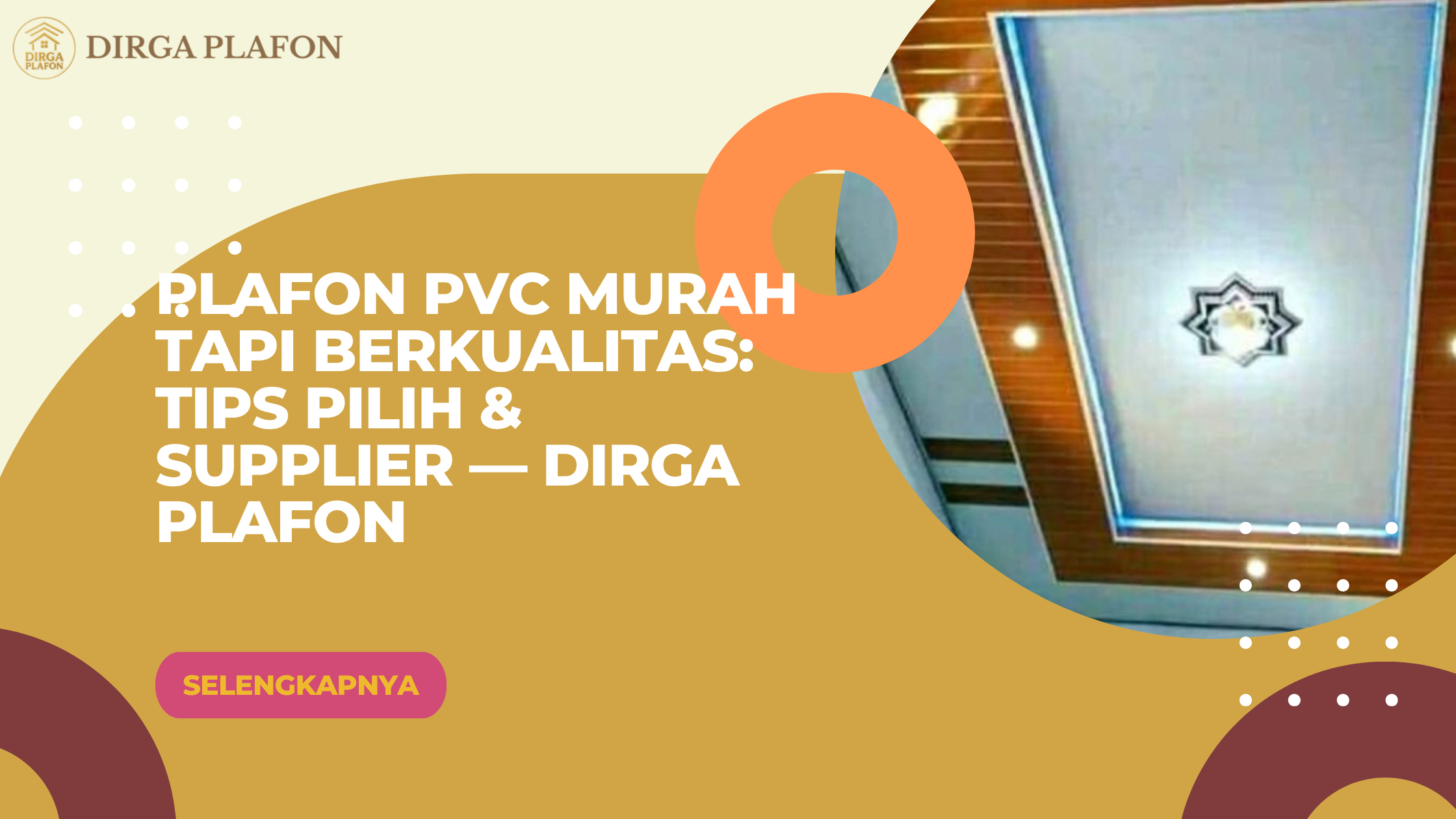 Plafon PVC Murah Tapi Berkualitas: Tips Pilih & Supplier — Dirga Plafon