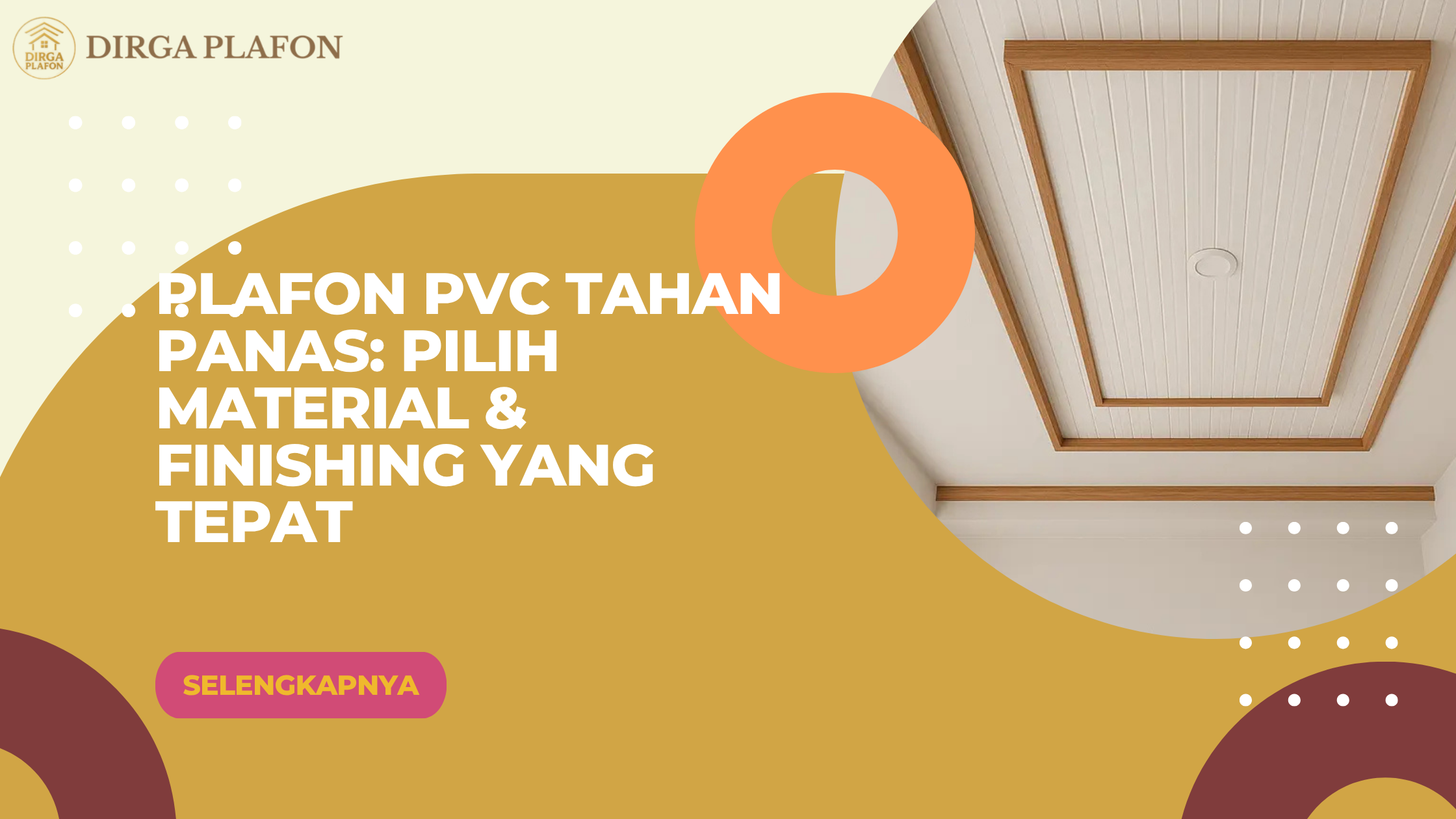 Plafon PVC Tahan Panas: Pilih Material & Finishing yang Tepat