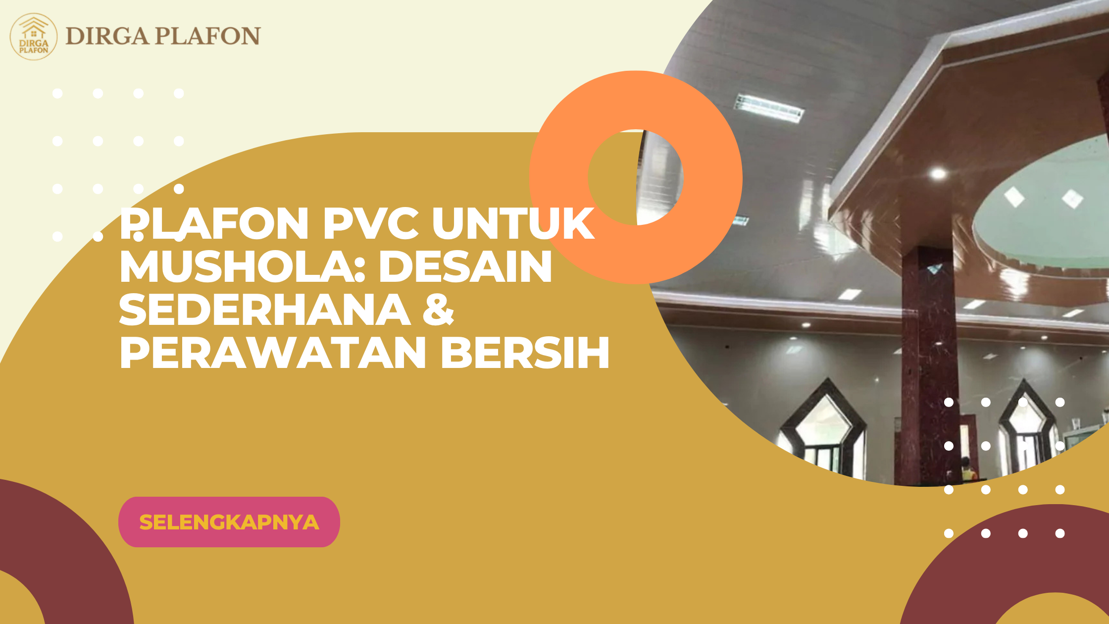 Plafon PVC untuk Mushola: Desain Sederhana & Perawatan Bersih