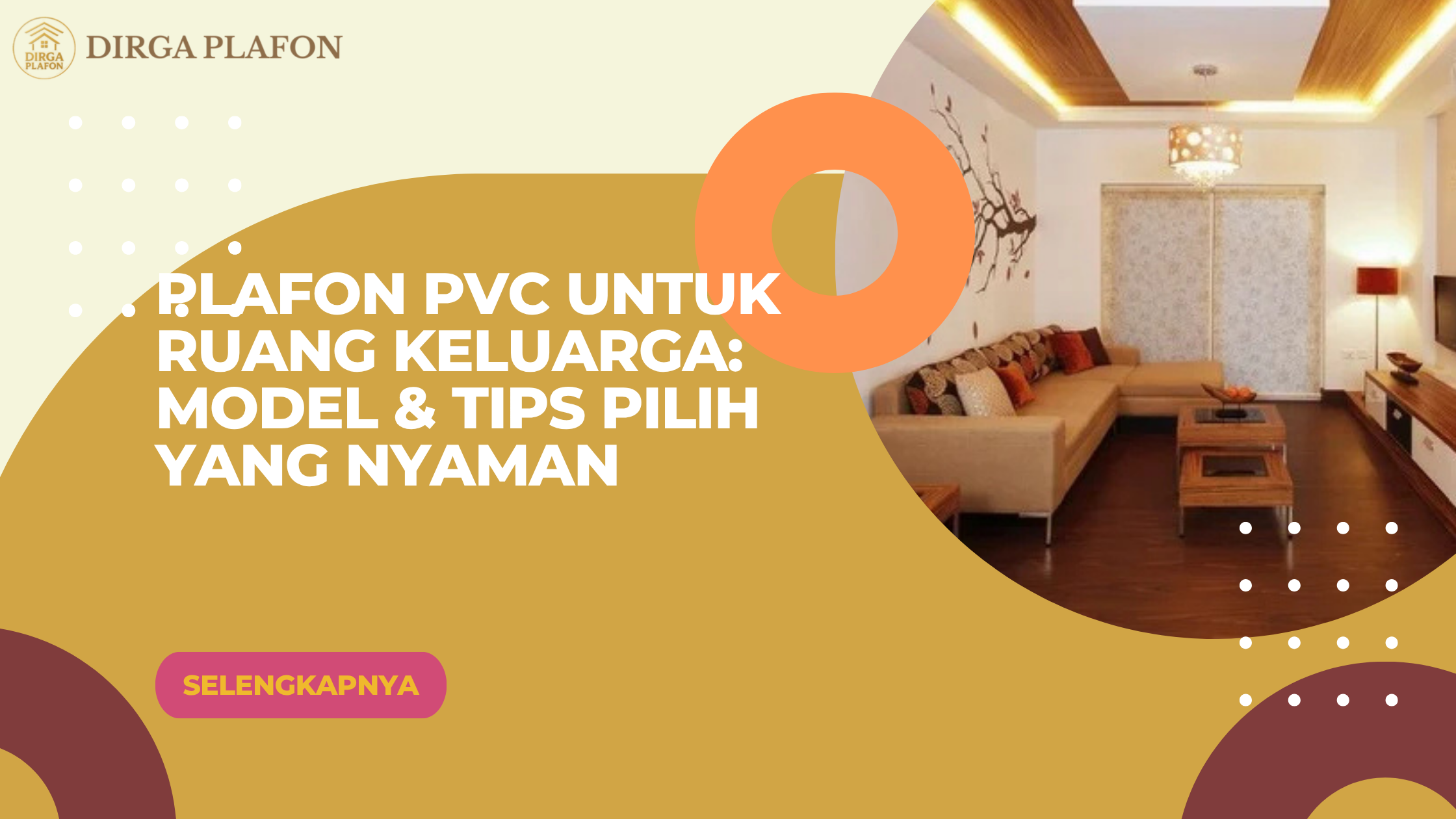 Plafon PVC untuk Ruang Keluarga: Model & Tips Pilih yang Nyaman