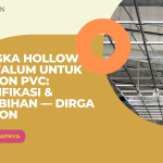 Rangka Hollow Galvalum untuk Plafon PVC: Spesifikasi & Kelebihan — Dirga Plafon