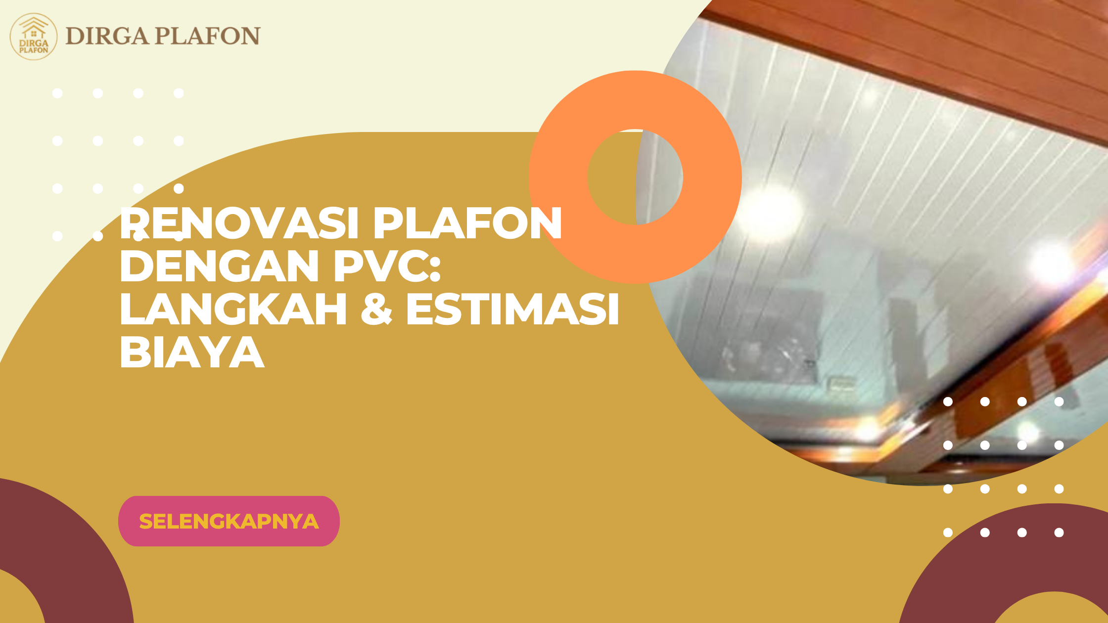 Renovasi Plafon dengan PVC: Langkah & Estimasi Biaya