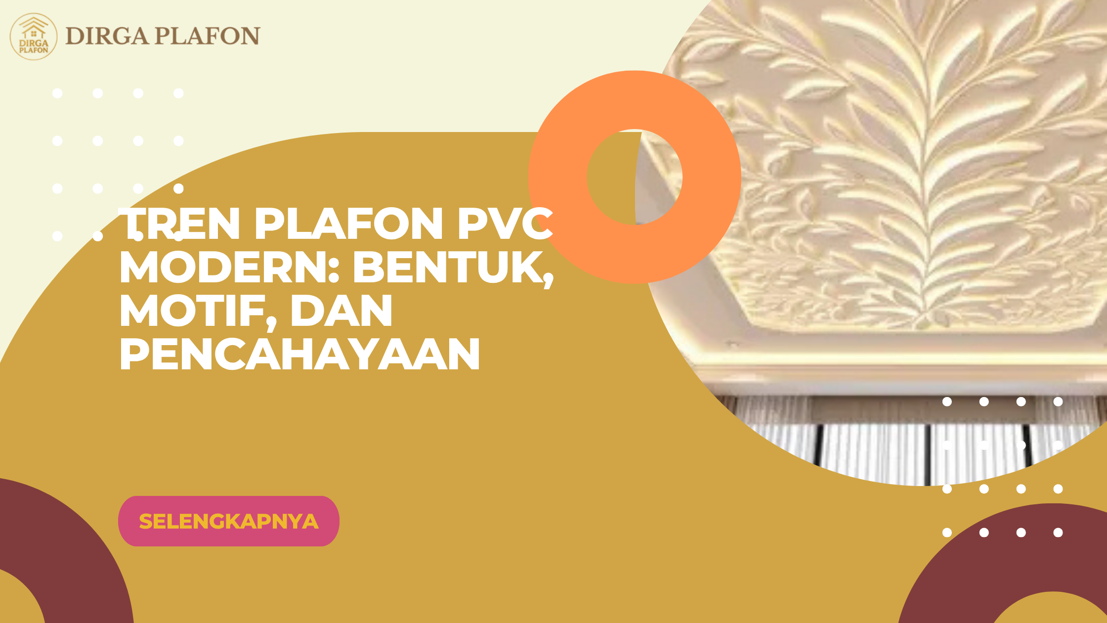 Tren Plafon PVC Modern: Bentuk, Motif, dan Pencahayaan