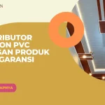 Distributor Plafon PVC dengan Produk dan Garansi
