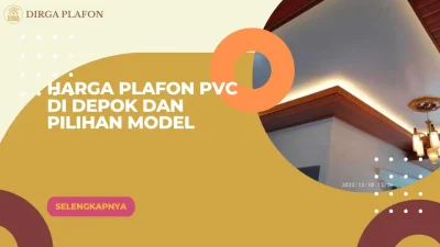 Harga Plafon PVC di Depok dan Pilihan Model