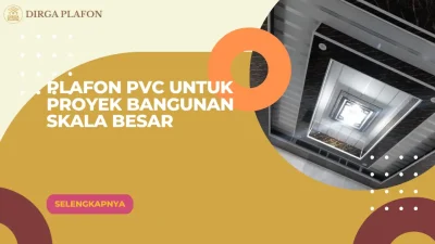 Plafon PVC untuk Proyek Bangunan Skala Besar