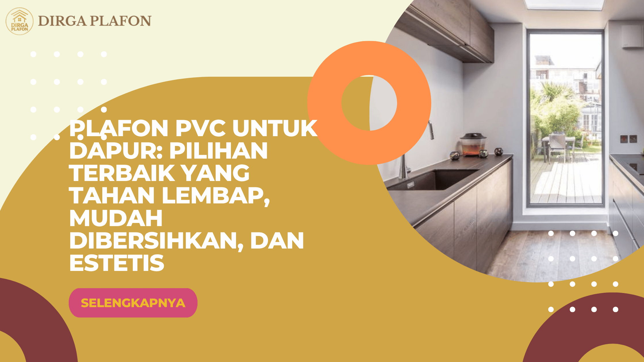 Plafon PVC untuk Dapur Pilihan Terbaik yang Tahan Lembap, Mudah Dibersihkan, dan Estetis