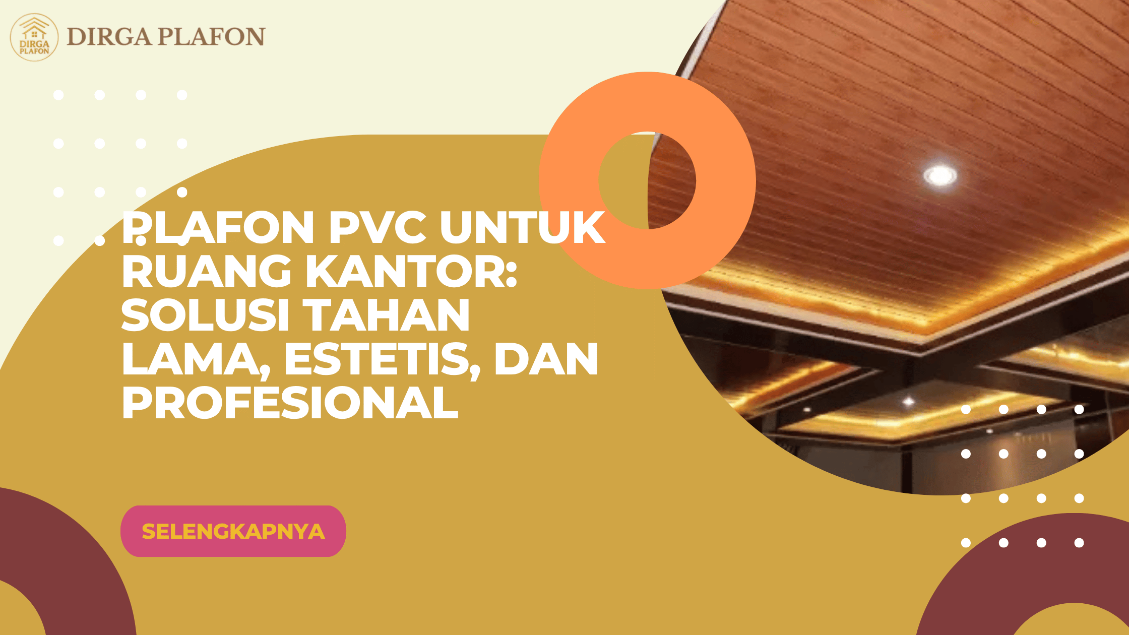 Plafon PVC untuk Ruang Kantor Solusi Tahan Lama, Estetis, dan Profesional
