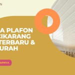 Harga Plafon PVC Cikarang 2026 Terbaru & Termurah
