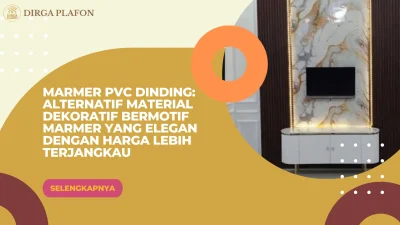 Marmer PVC Dinding: Alternatif Material Dekoratif Bermotif Marmer yang Elegan dengan Harga Lebih Terjangkau