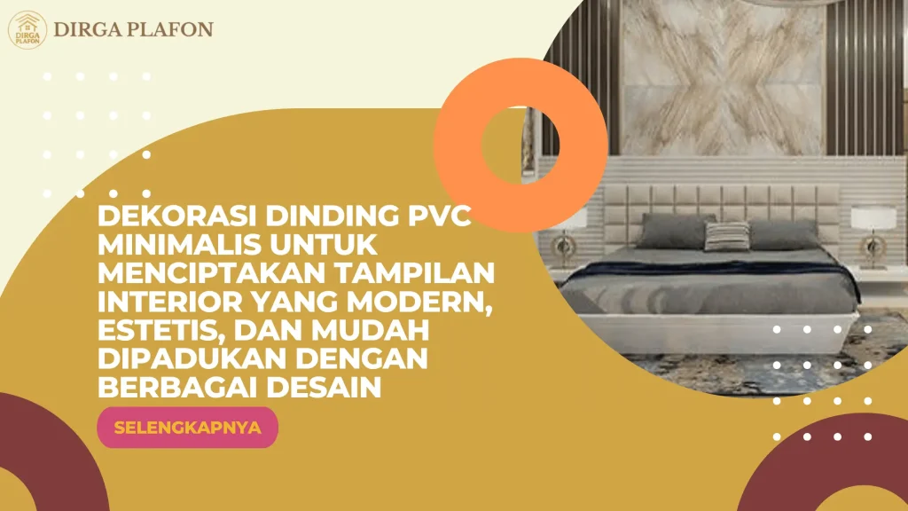 Dekorasi Dinding PVC Minimalis untuk Menciptakan Tampilan Interior yang Modern, Estetis, dan Mudah Dipadukan dengan Berbagai Desain