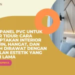 Wall Panel PVC untuk Kamar Tidur: Cara Menciptakan Interior Modern, Hangat, dan Mudah Dirawat dengan Tampilan Estetik yang Tahan Lama