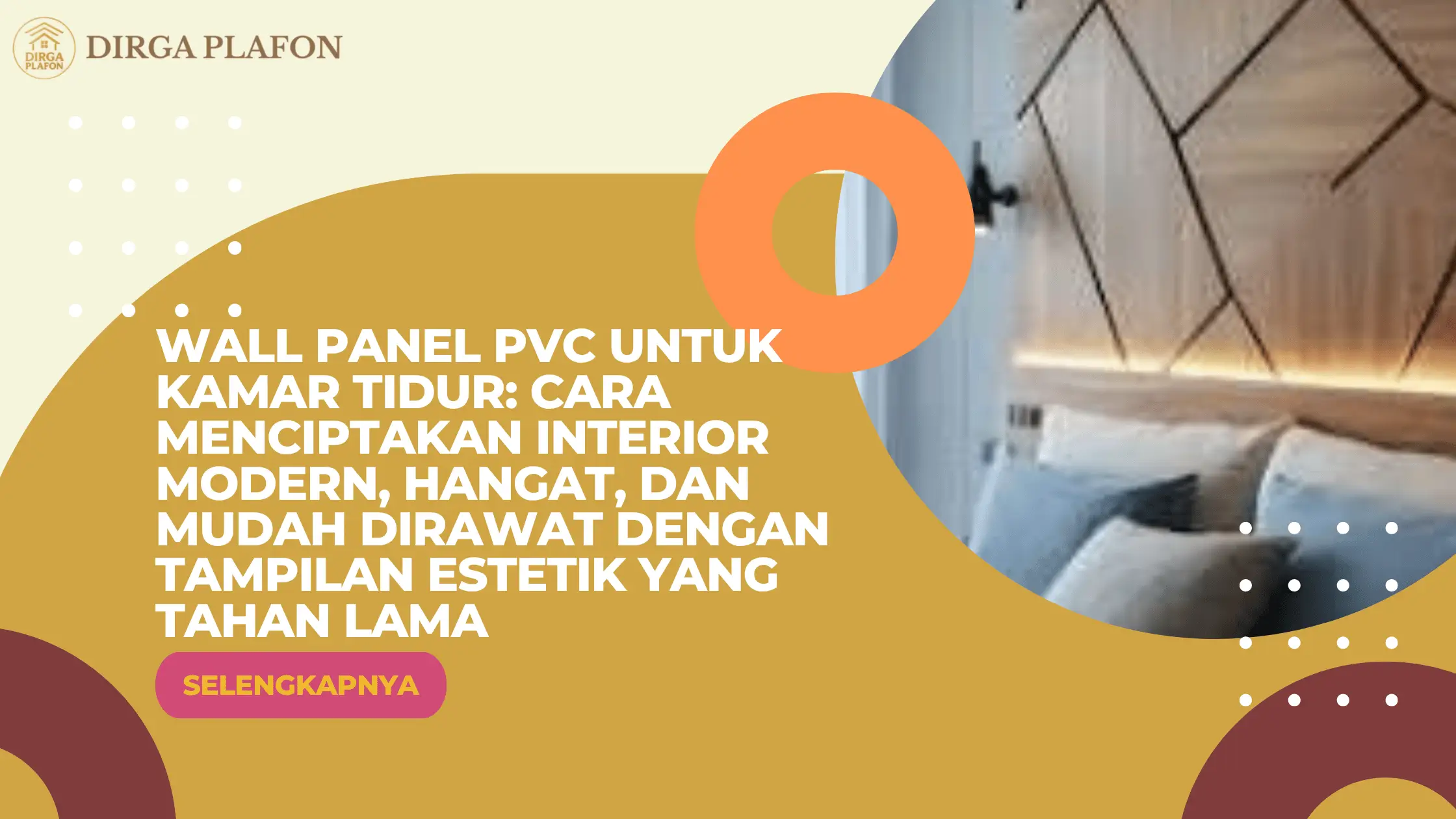 Wall Panel PVC untuk Kamar Tidur: Cara Menciptakan Interior Modern, Hangat, dan Mudah Dirawat dengan Tampilan Estetik yang Tahan Lama