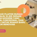 Inspirasi Plafon Rumah Minimalis: 10 Ide Desain Plafon Modern yang Elegan, Fungsional, dan Cocok untuk Rumah Baru maupun Renovasi