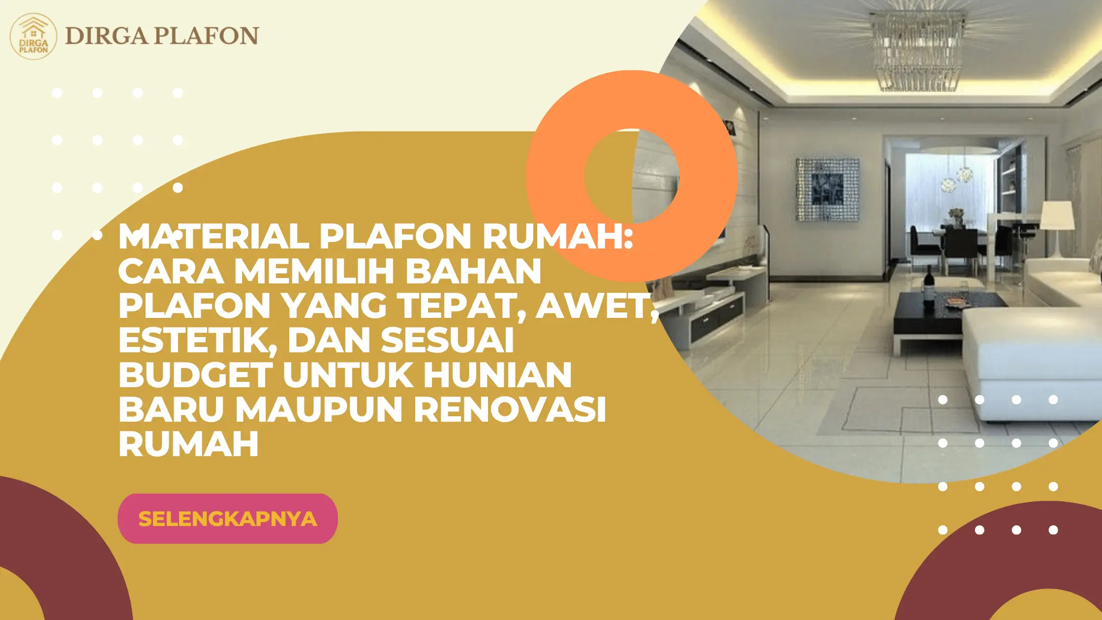 Material Plafon Rumah: Cara Memilih Bahan Plafon yang Tepat, Awet, Estetik, dan Sesuai Budget untuk Hunian Baru maupun Renovasi Rumah