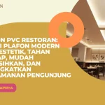Plafon PVC Restoran: Solusi Plafon Modern yang Estetik, Tahan Lembap, Mudah Dibersihkan, dan Meningkatkan Kenyamanan Pengunjung