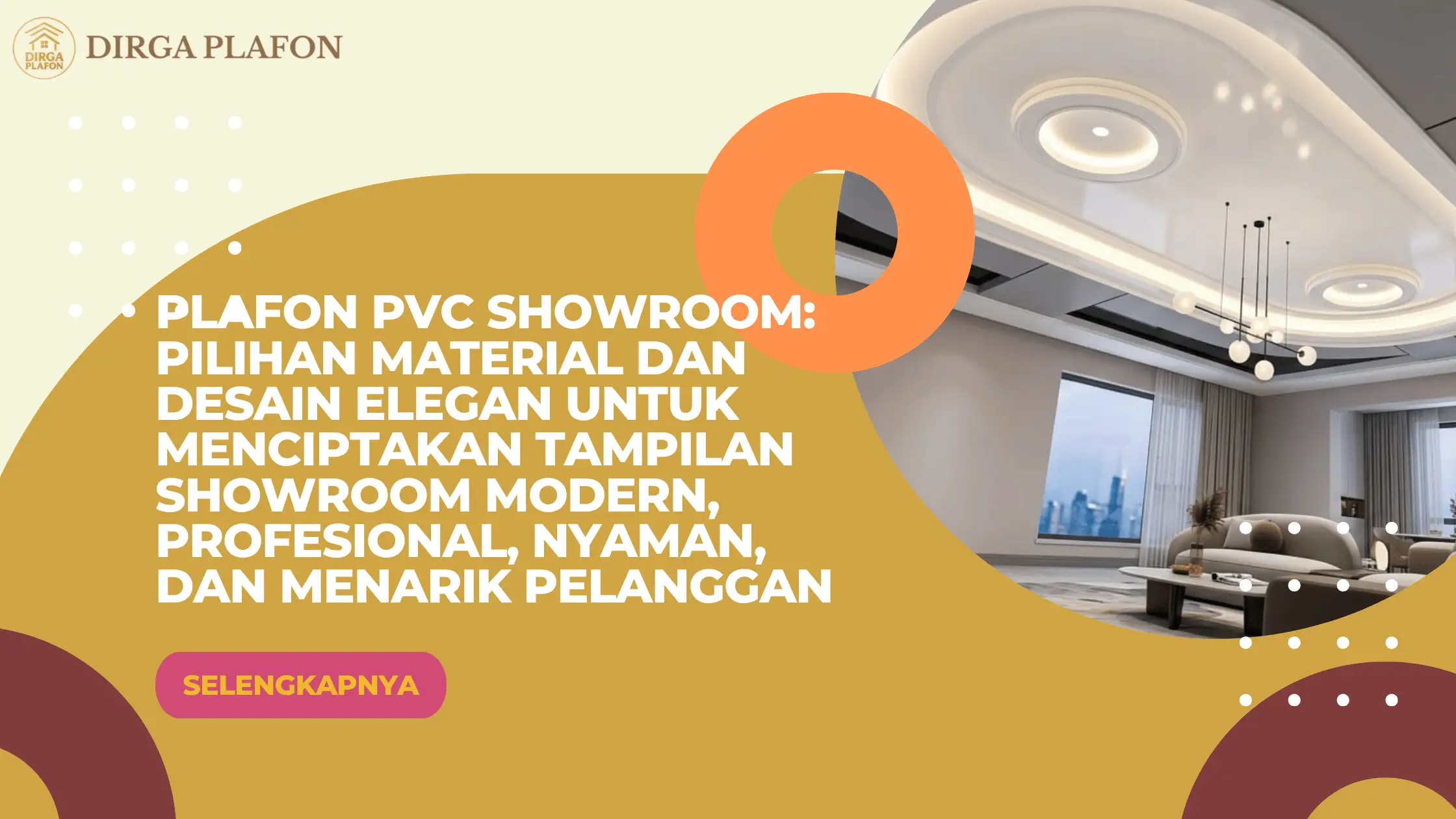 Plafon PVC Showroom: Pilihan Material dan Desain Elegan untuk Menciptakan Tampilan Showroom Modern, Profesional, Nyaman, dan Menarik Pelanggan